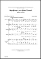 Was Ever Love Like Thine? SATB choral sheet music cover